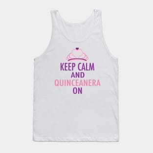 Keep Calm Quinceanera On Tank Top